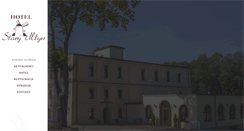 Desktop Screenshot of hotelstarymlyn.pl